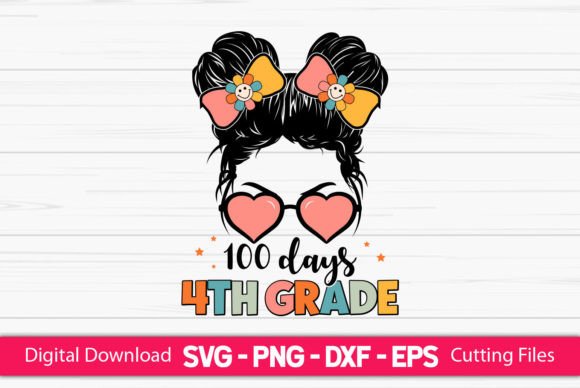 100 Days 4th Grade Girls Messy Bun Graphics for Crafts