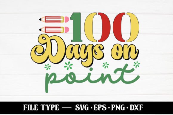 100 Days on Point: School Graphics for Crafts