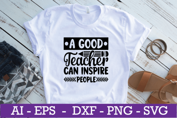 A Good Teacher SVG for Crafts & Graphics