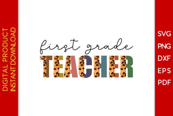 First Grade Teacher Leopard Graphics & Crafts