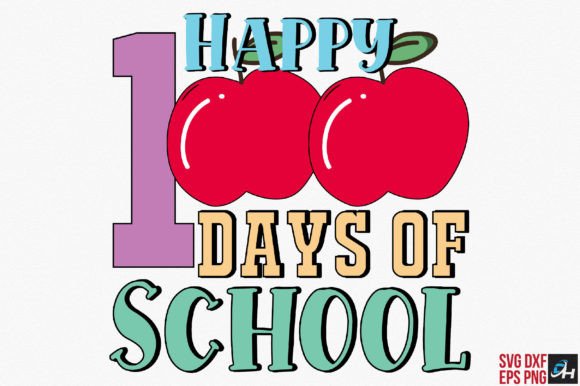 Happy 100 Days SVG: Crafts & Graphics
