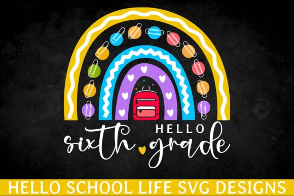 Hello Sixth Grade SVG: Graphics for Crafts