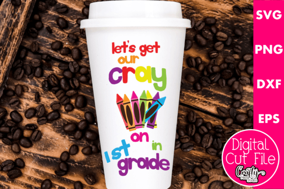Let’s Get Our Crayon in First Grade Graphics & Crafts
