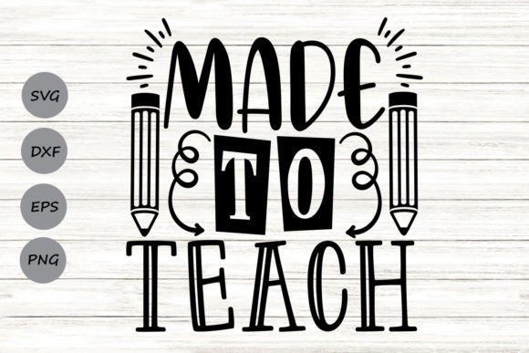 Made to Teach Svg: Graphics for Crafts