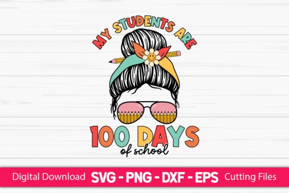 My Students Are 100 Days Graphics for Crafts