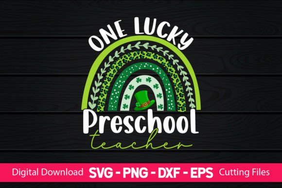 One Lucky Preschool Teacher Graphics for Crafts