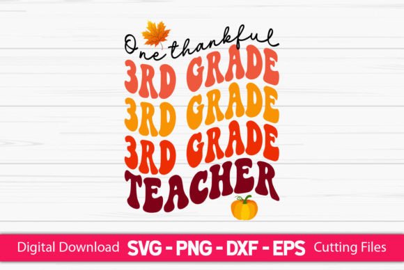 One Thankful 3rd Grade Teacher Graphics for Crafts