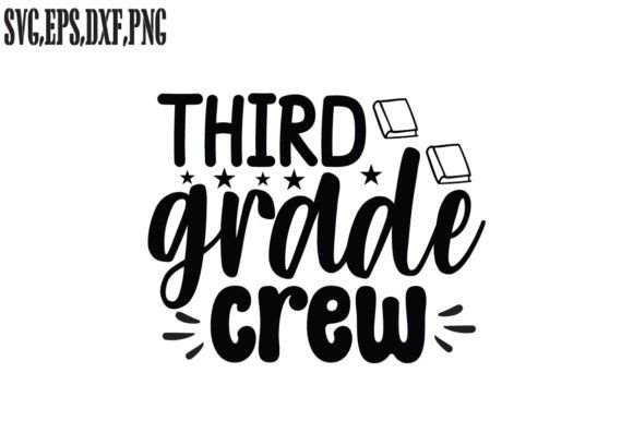 Third Grade Crew SVG: Graphics for Crafts